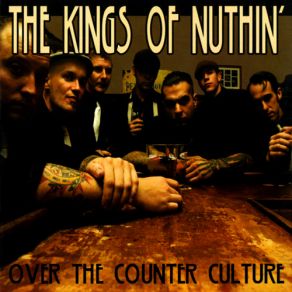 Download track Over The Counter Culture The Kings Of Nuthin'