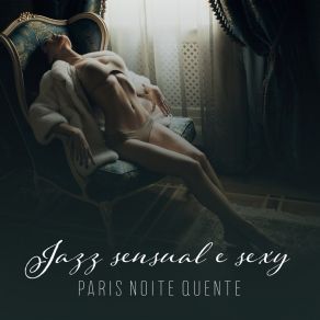 Download track Séance De Salon Sexuel Instrumental Jazz Musique D'Ambiance