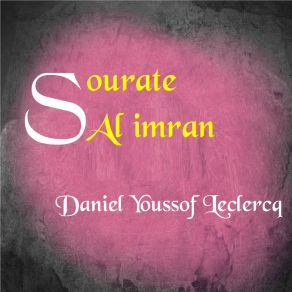 Download track Sourate Al Imran, Pt. 4 (Français-Arabe) Daniel Youssof Leclercq