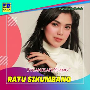 Download track Hujanlah Turun Pulo Ratu Sikumbang