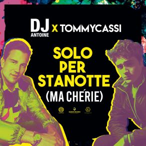 Download track Solo Per Stanotte (Ma Cherie) (Simon Dekkers Mix) Tommycassi