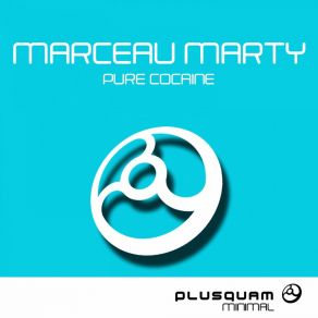 Download track Pure Cocaine Marceau Marty