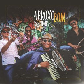 Download track Com Você No Forró Arroxo Bom