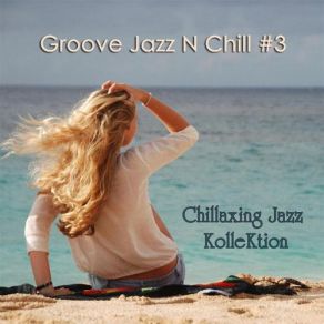 Download track Like A River Chillaxing Jazz Kollektion