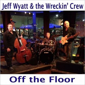 Download track Crossroads Jeff Wyatt, Wreckin' Crew