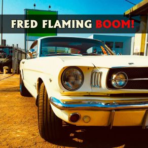 Download track Boom! (Extended Mix) Fred Flaming