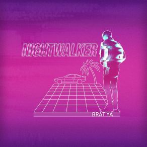 Download track Nightwalker Brat'ya