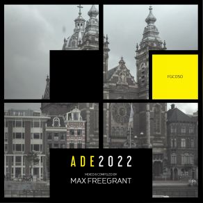 Download track ADE2022 (Continuous Mix) Max Freegrant