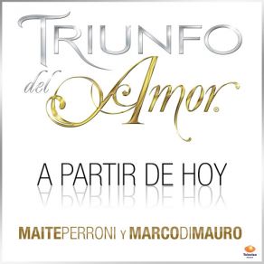 Download track A Partir De Hoy (A Dueto Con Maite Perroni) Marco Di MauroMaite Perroni