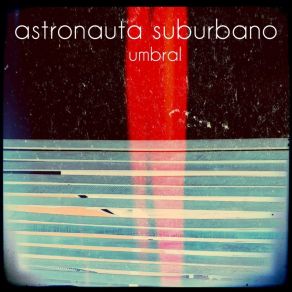 Download track Escamas Astronauta Suburbano