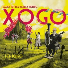 Download track O Cantar De Traballo - Noche Barilla Sisters, Radio Tutti