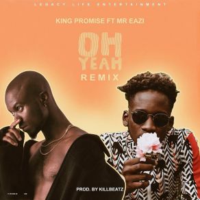 Download track Oh Yeah (Remix) King Promise