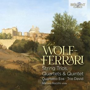 Download track Wolf-Ferrari: String Quartet In E Minor, Op. 23: II. Andante Cantabile David Trio