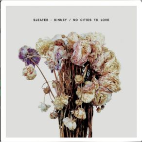 Download track Bury Our Friends Sleater - Kinney