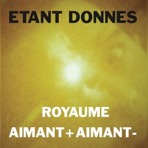 Download track Royaume Etant Donnes