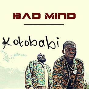 Download track Bad Mind Kotobabi