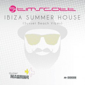 Download track Ibiza’s Secret Garden (Original Radio Edit) Tim Scott