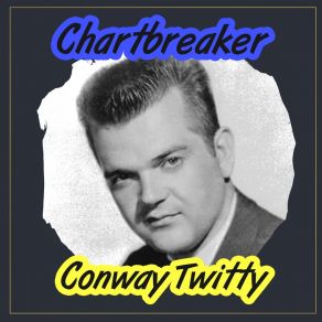 Download track It's Driving Me Wild Conway Twitty