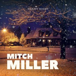 Download track We Three Kings Of Orient Are (Original Mix) Mitch Miller