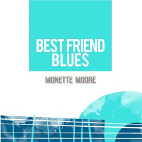 Download track Texas Man Blues Monette Moore