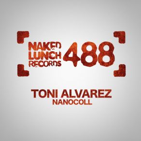 Download track Nanocoll (Original Mix) Toni Alvarez