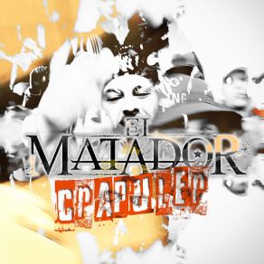 Download track Crapuler El Matador