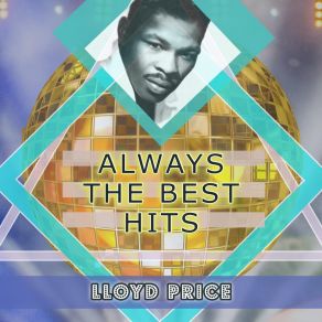 Download track What You Do To My Heart Lloyd Price