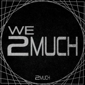 Download track Limited Edition 2 Much