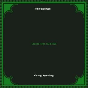 Download track Canned Heat Blues Tommy Johnson