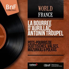 Download track Pot-Pourri De Scottishs La Bourrée D'Aurillac