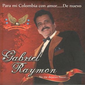 Download track El Emigrante Gabriel Raymon