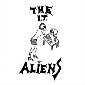 Download track Who Told You That? The I. T. Aliens