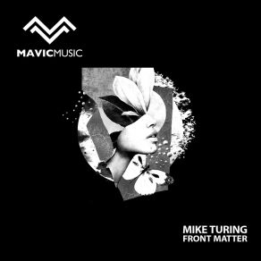 Download track Front Matter (Original Mix) Mike Turing