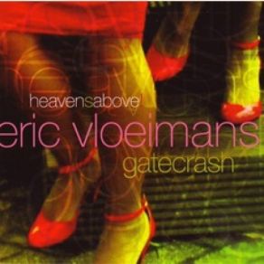 Download track Mr. Selçuk Eric Vloeimans' Gatecrash