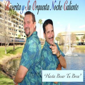 Download track Hasta Besar Tu Boca Su Orquesta Noche Caliente