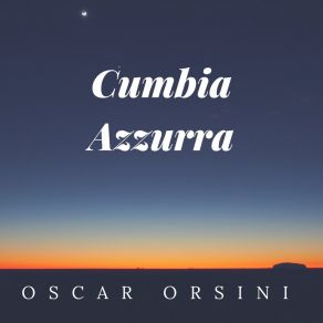 Download track Cumbia Azzurra (Base - Cumbia) Oscar Orsini