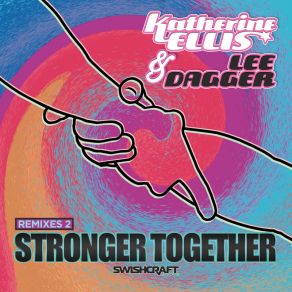 Download track Stronger Together (Larry Peace Happy House Mix) Lee DaggerLarry Peace