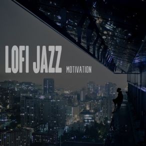 Download track Motivation LoFi Jazz