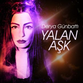 Download track Yalan Aşk (Akustik) Derya Günbattı