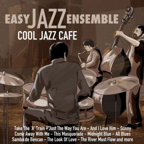 Download track Just The Way You Are Easy Jazz Ensemble