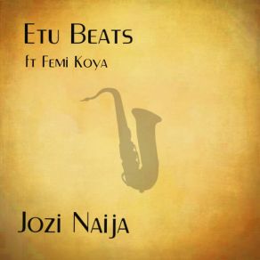 Download track Jozi Naija Femi Koya