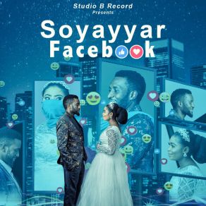 Download track Soyayyar Facebook Saeed NaguduHairat Abdullahi