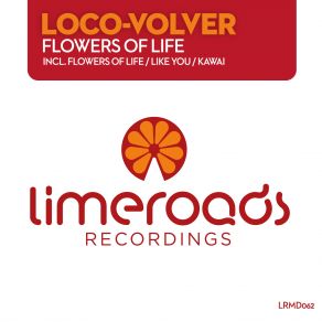 Download track Flowers Of Life Loco - Volver