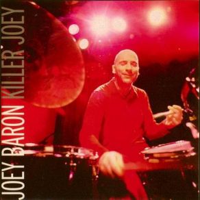 Download track Broken Time Joey Baron