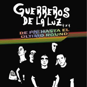 Download track Nosotros Damos La Piel Guerrero De La LuzGastón González, Germán González, Luciano Corbera, Marcelo Privé, Eduardo Perticaro