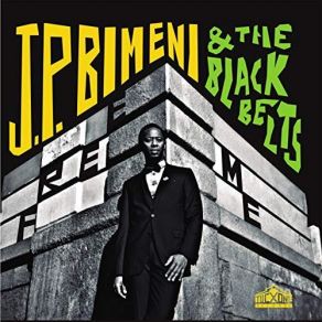 Download track Don't Fade Away J. P. Bimeni, The Black Belts