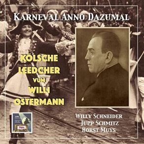 Download track Kölner Lieder Medley: Kinddauf-Fäß Unger Krahnebäume / Dä Klein Dä Muß Ene Nüggel Hann! (Jo, Wat Hät Hä Dann?) / Eija, Eija / Kölsche Mädcher Künne Bütze / Ober! Schnell Noch Eine Runde Her! Jupp Schmitz, Willy Schneider, Horst MuysJo!