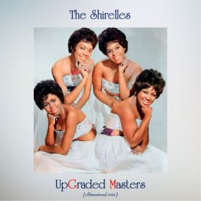 Download track Soldier Boy (Remastered 2015) The Shirelles