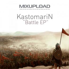 Download track Battle (Original Mix) KastomariN