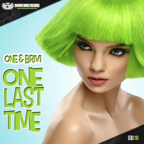 Download track One Last Time (Original Mix) THE ONE, Brivi